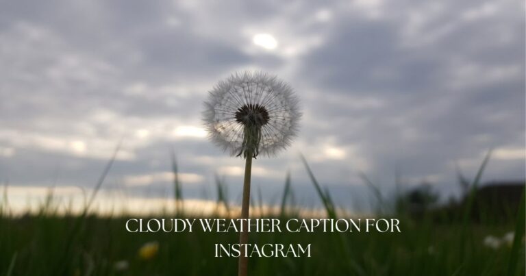 cloudy weather captions for instagram