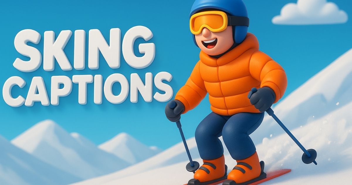 Skiing captions