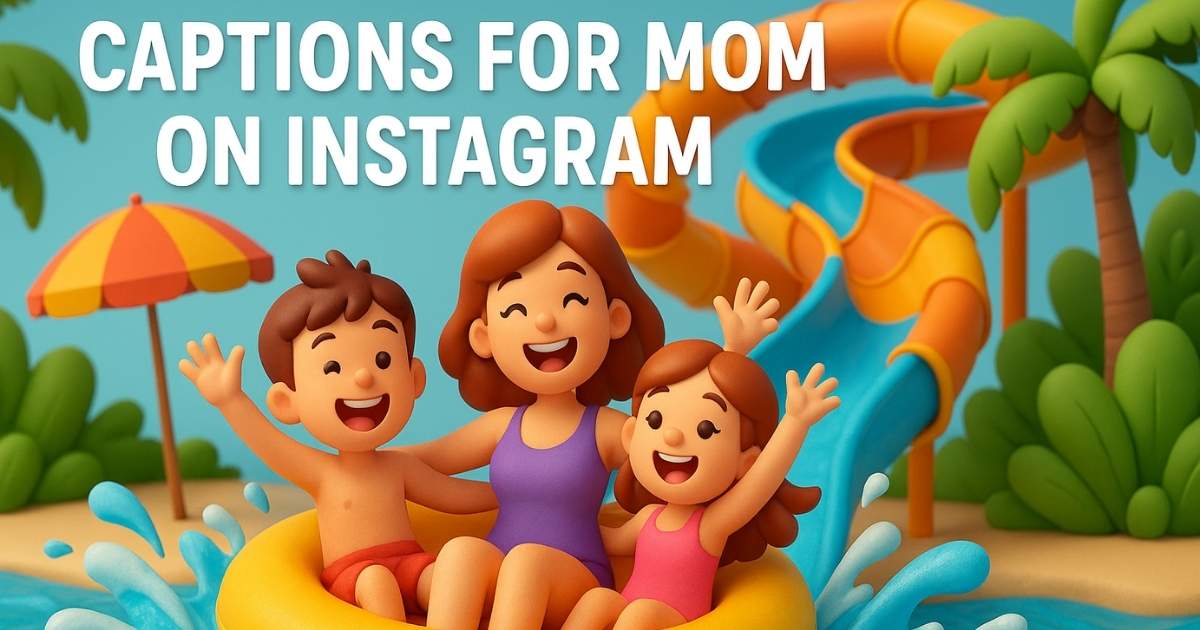 Short captions for mom on Instagram