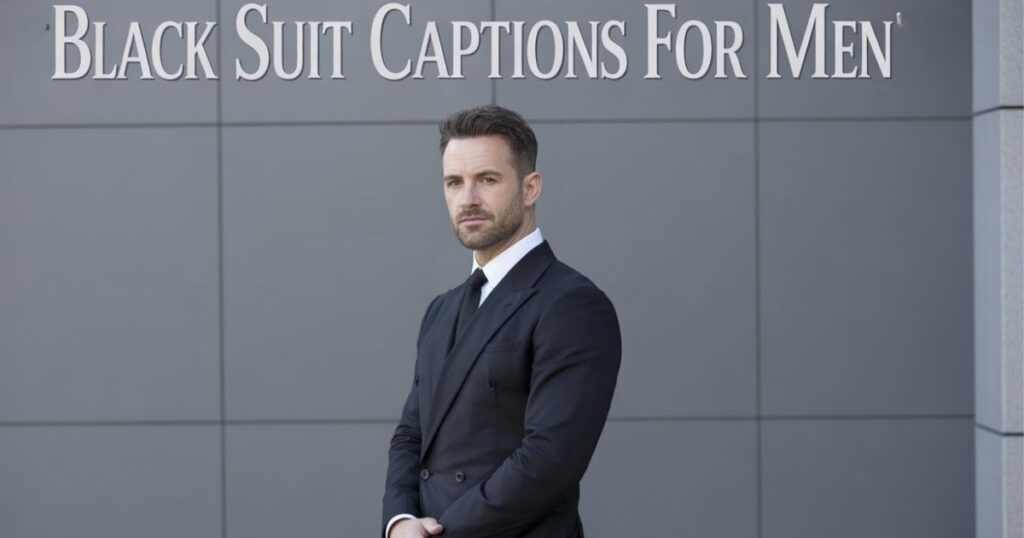 Black Suit Captions For Men