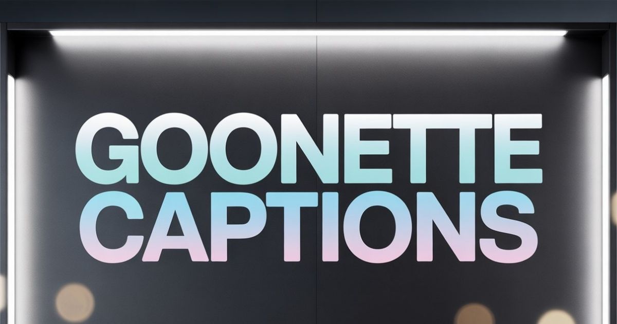 Goonette Captions