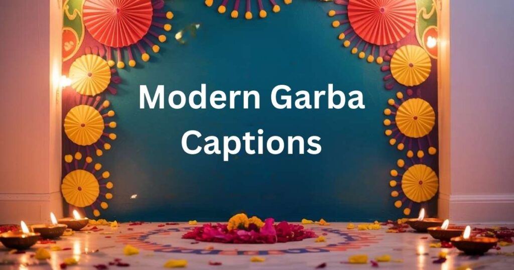 Modern Garba Captions