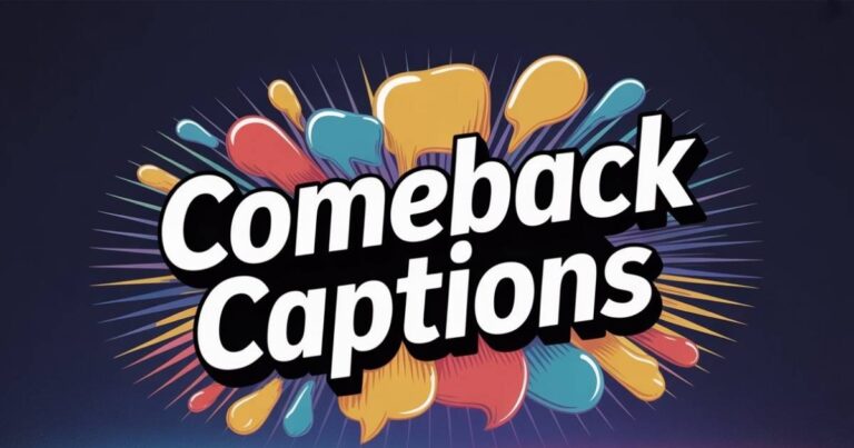 Comeback Captions