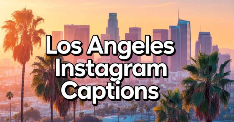 Los Angeles Instagram captions