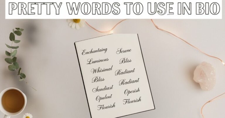 Pretty words to use in bio