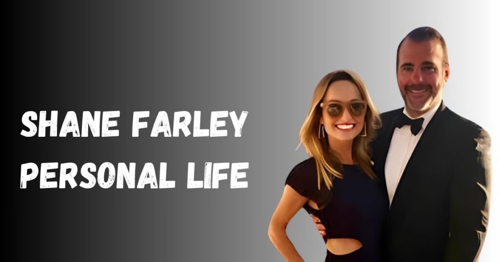 Shane Farley Personal Life