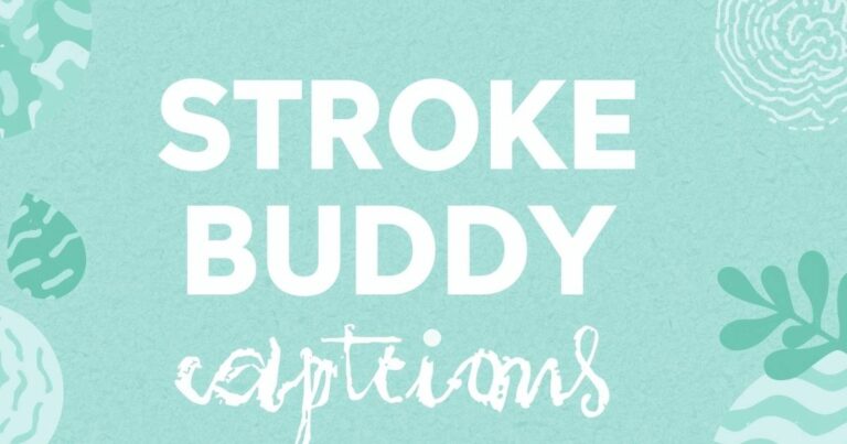 Stroke buddy captions
