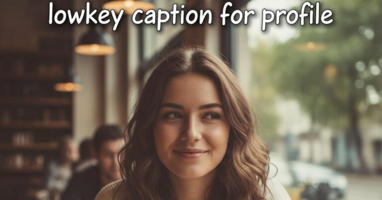 lowkey caption for profile