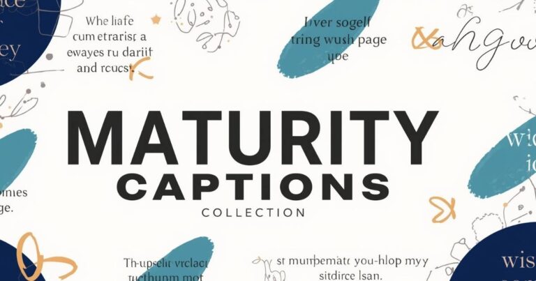 maturity captions for Instagram